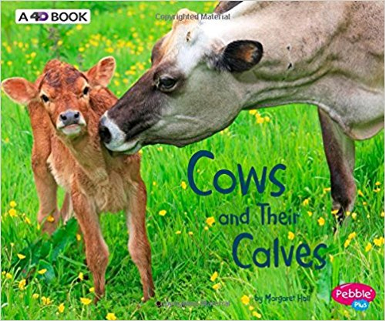 Cows and Their Calves: A 4D Book by Margaret Hall
