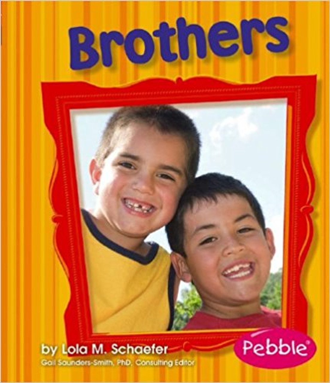 Brothers by Lola M Schaefer