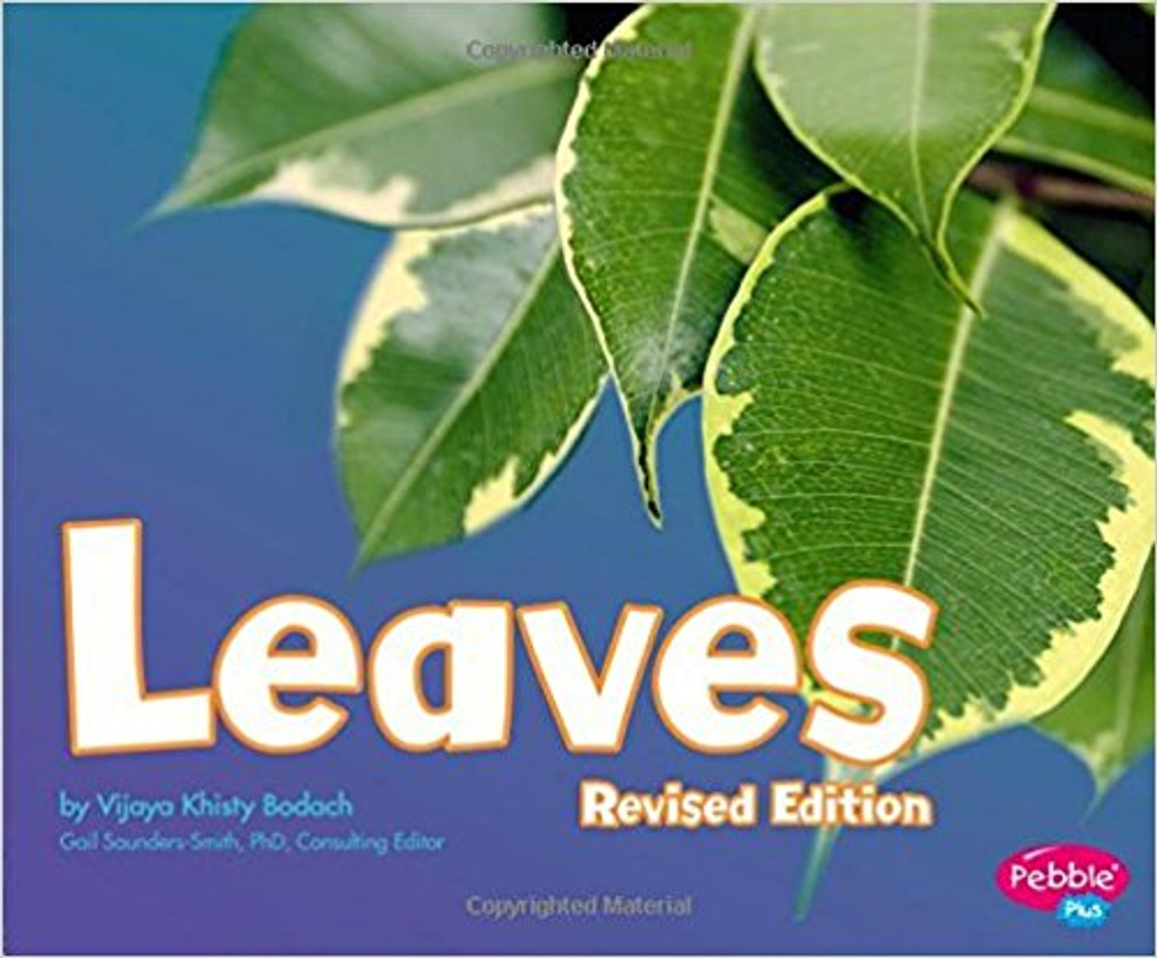 Leaves (Plant Parts) by Vijaya Khisty Bodach