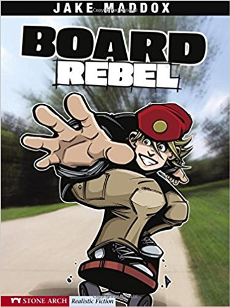 Board Rebel by Jake Maddox