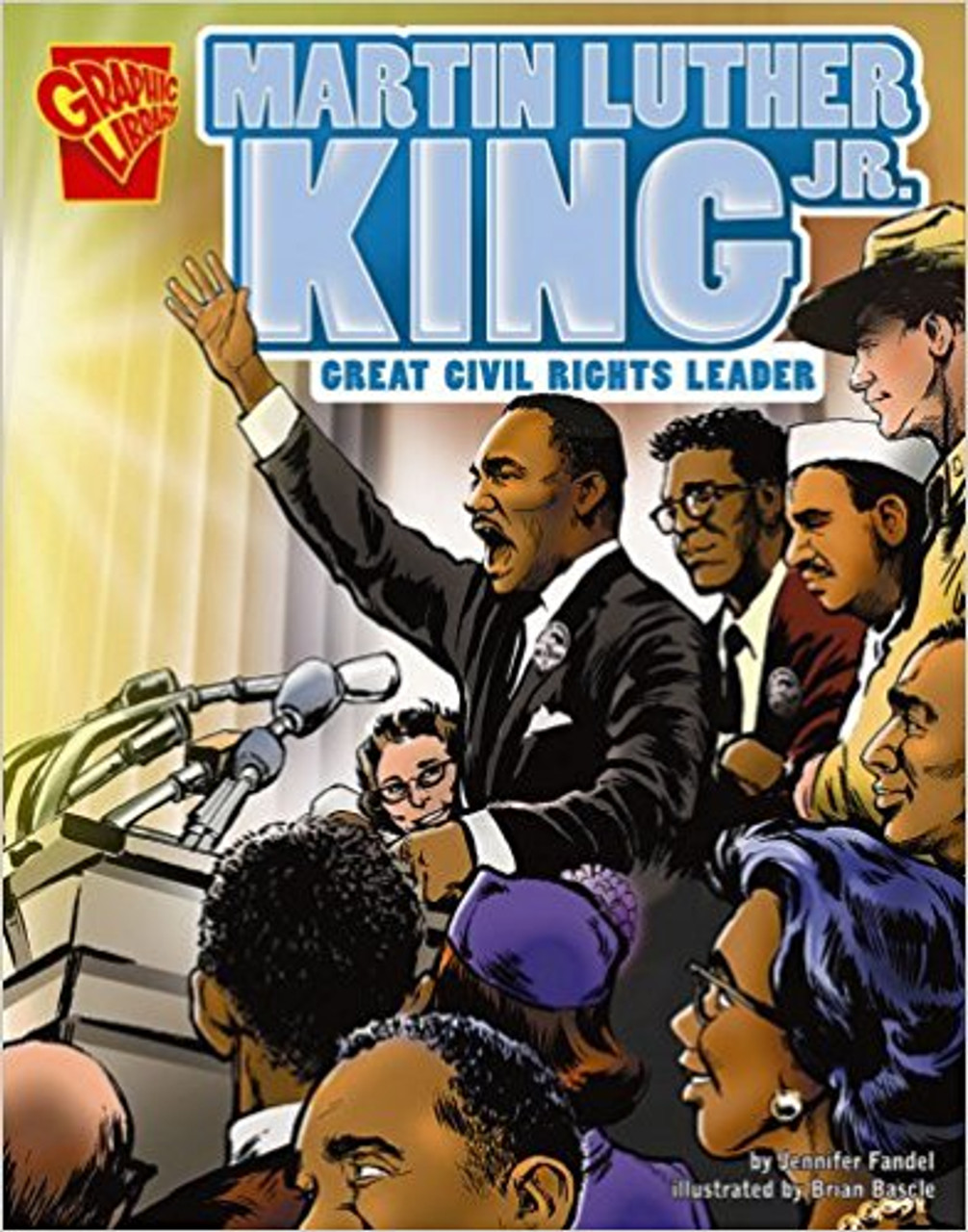Martin Luther King Jr.: Great Civil Rights Leader by Jennifer Fandel
