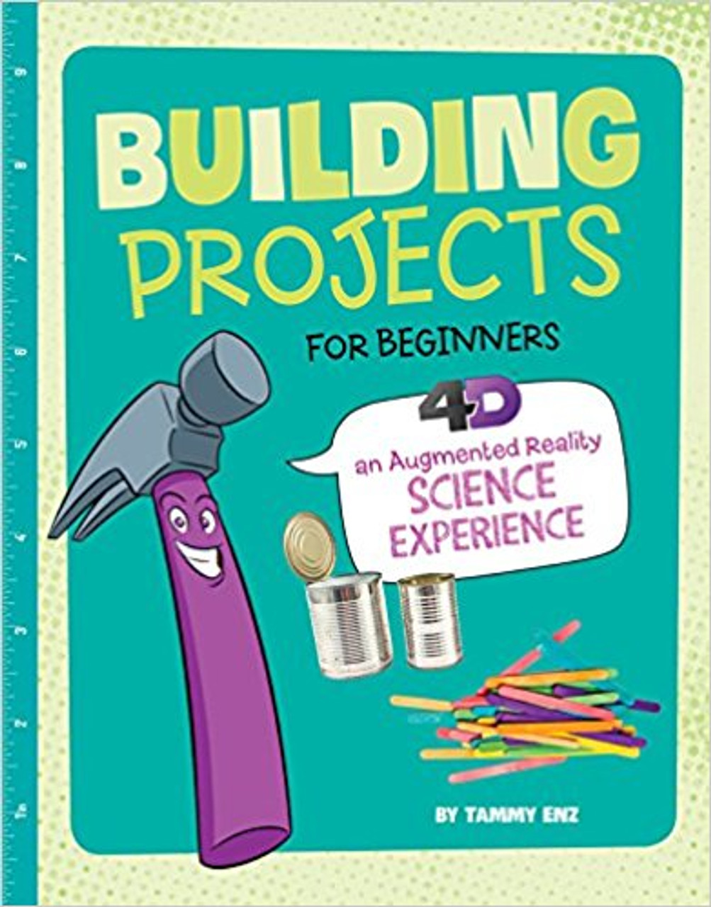 Building Projects for Beginners: 4D an Augmented Reality Experience by Tammy Enz