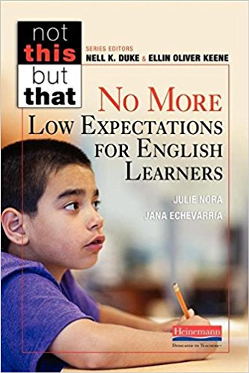 NO More Low Expectations for English Learners by Julie Nora