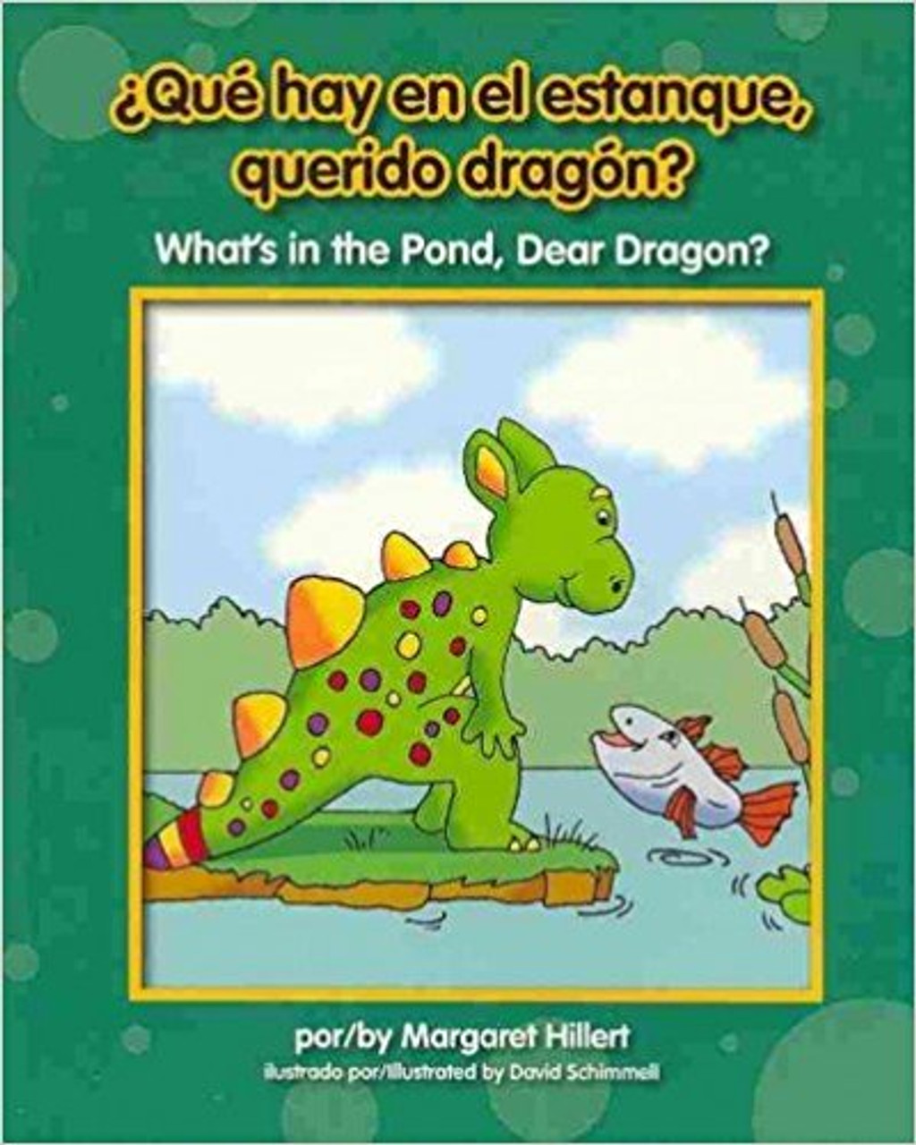 Que Hay En El Estanque, Querido Dragn? What's in the Pond, Dear Dragon? by Margaret Hillert 