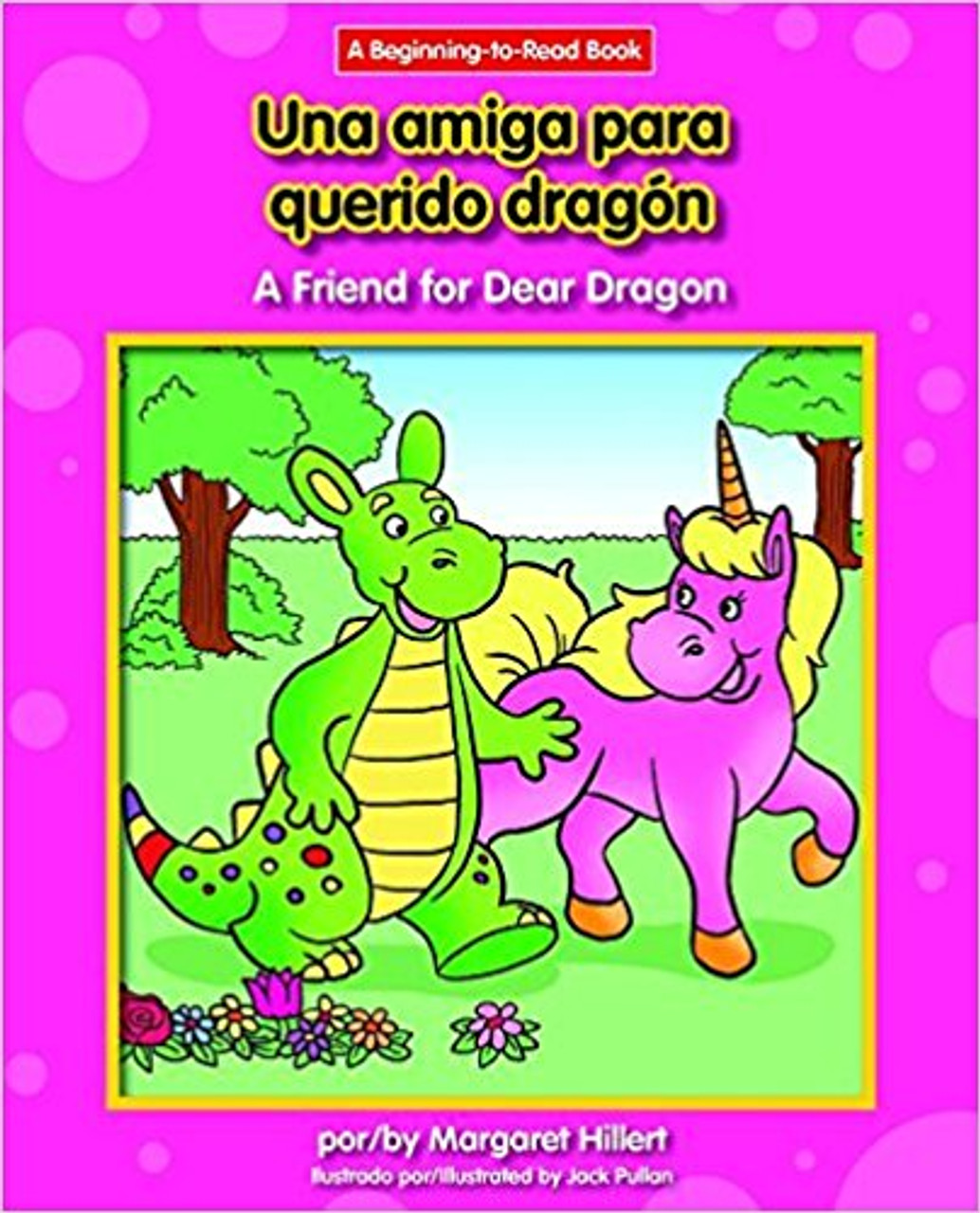 Una Amiga Para Querido Dragon/A Friend for Dear Dragon by Margaret Hillert