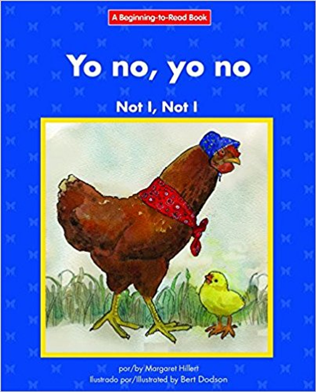 Yo No, Yo No/Not I, Not I by Margaret Hillert by Margaret Hillert