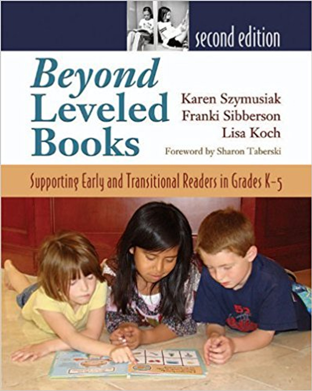 Beyond Leveled Books: Supporting Early and Transitional Readers in Grades K-5 by Franki Sibberson