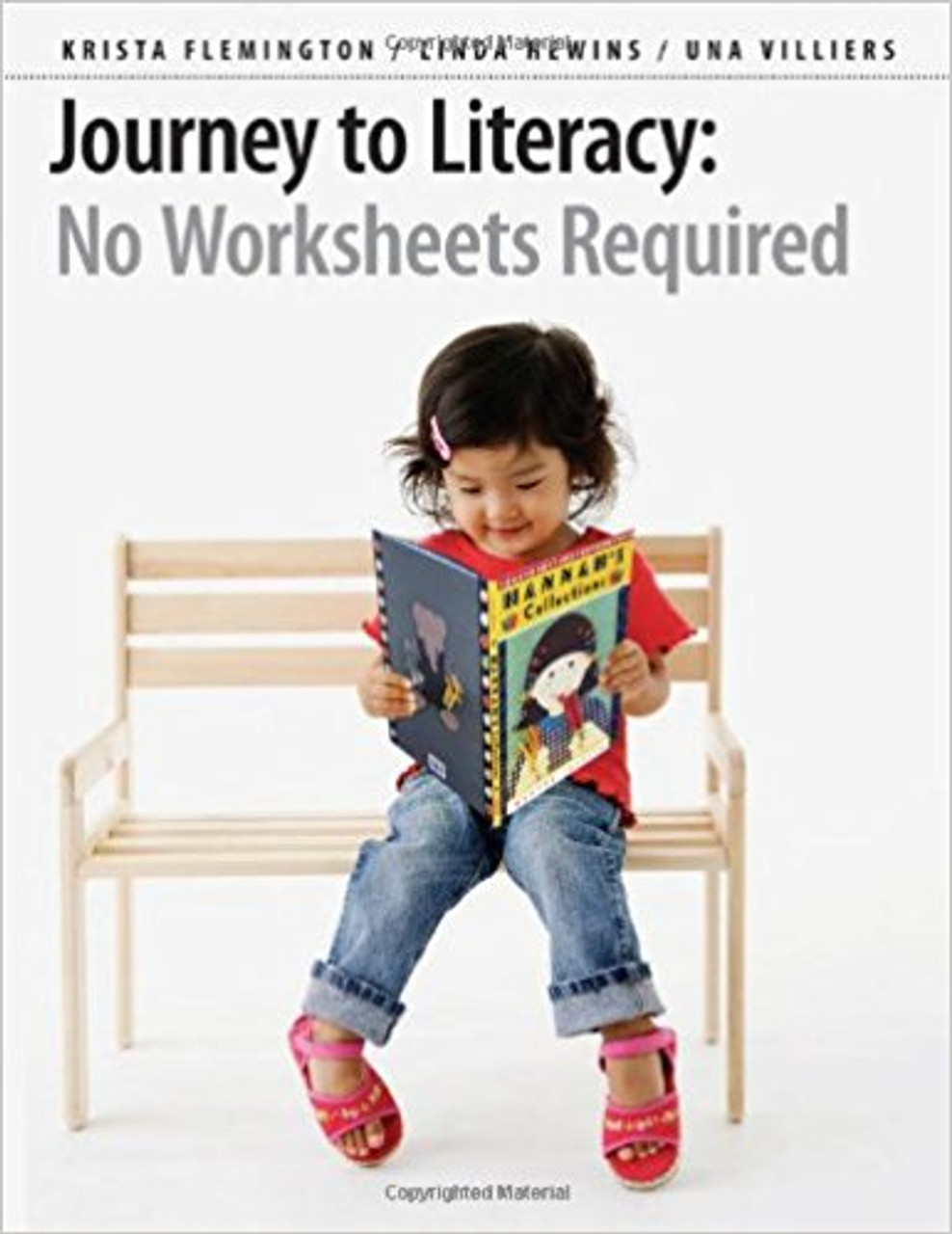 Journey to Literacy: No Worksheets Required by Krista Flemington