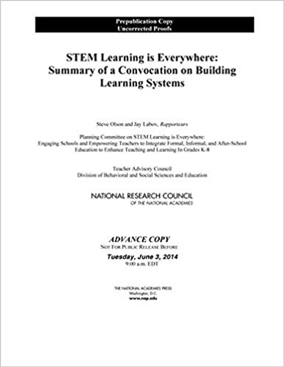 STEM Learning is Everywhere: Summary of a Convocation on Building Learning Systems by National Research Council