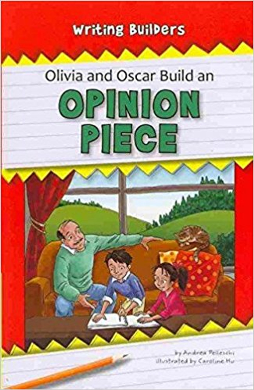 Olivia and Oscar Build an Opinion Piece (Paperback) by Andrea Pelleschi