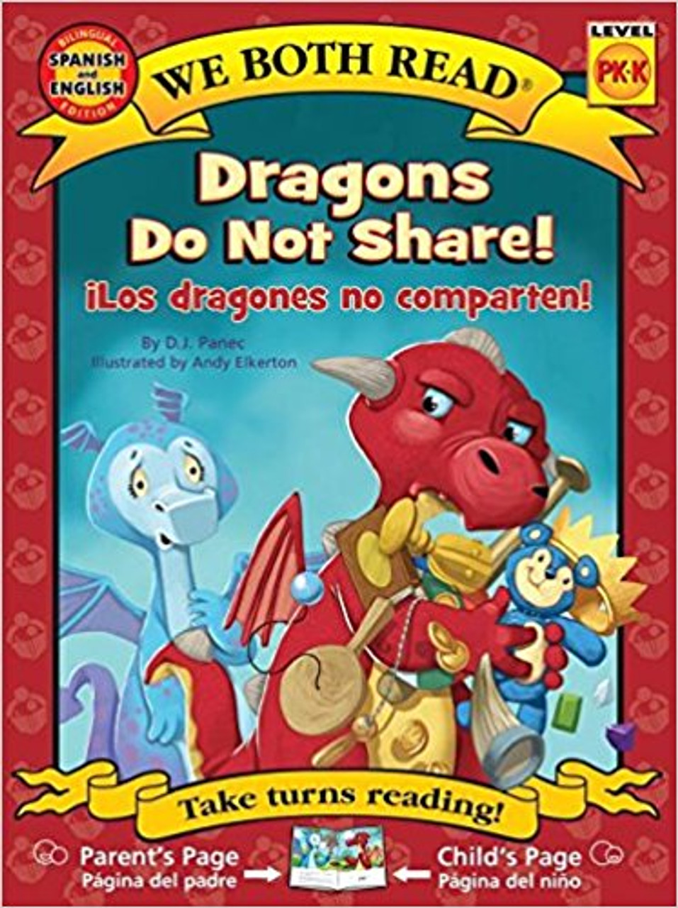 Dragons Do Not Share/Los Dragones No Comparten by D J Panec