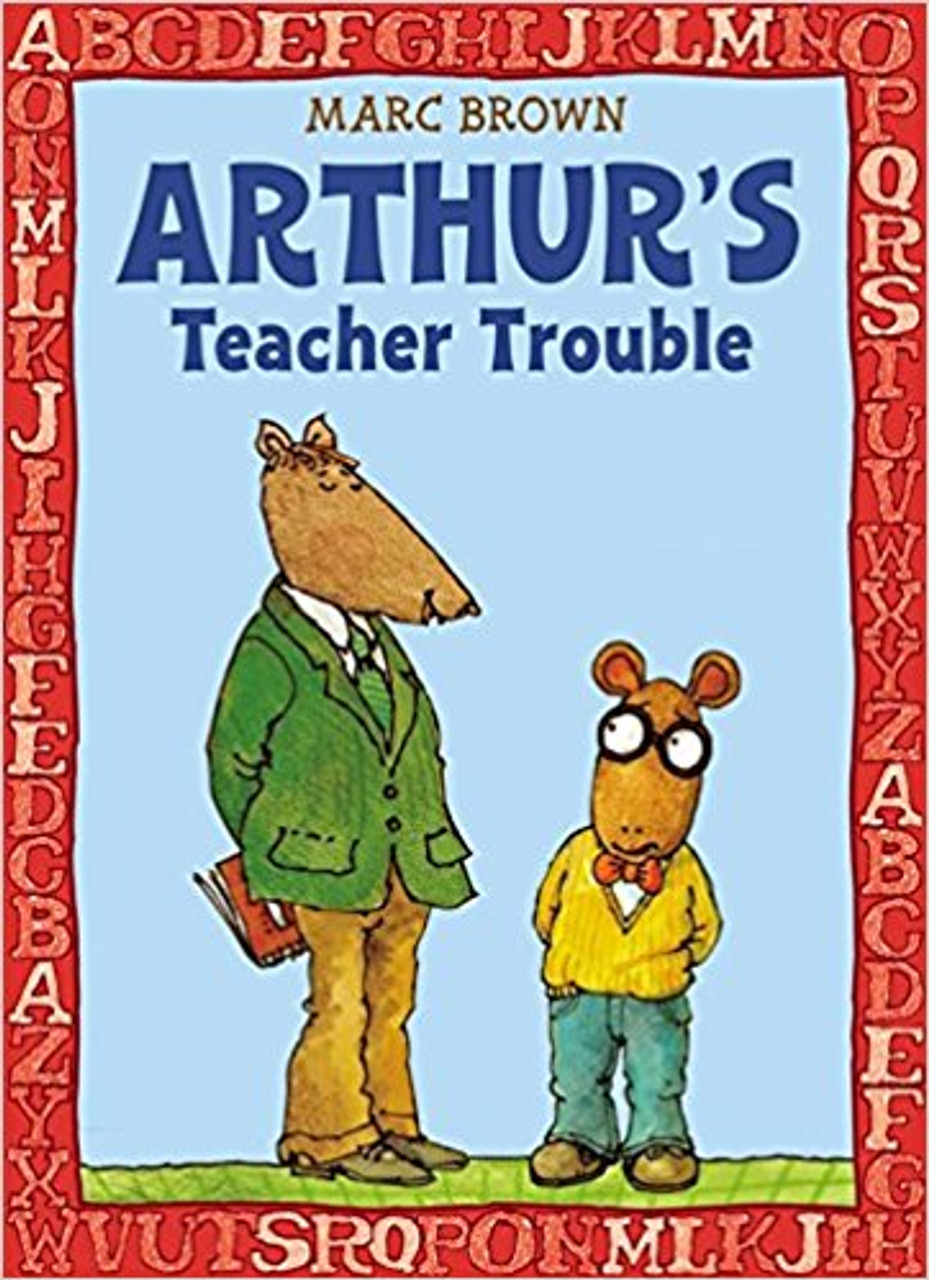 Arthur's Teacher Trouble by Marc Tolon Brown
