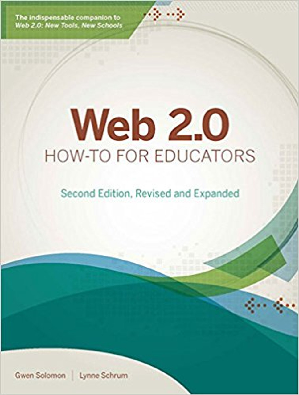 Web 2.0 How-To for Educators by Gwen Solomon