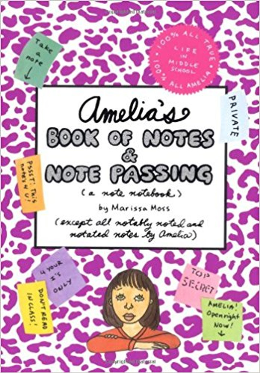 Amelia's Book of Notes & Note Passing by Marissa Moss
