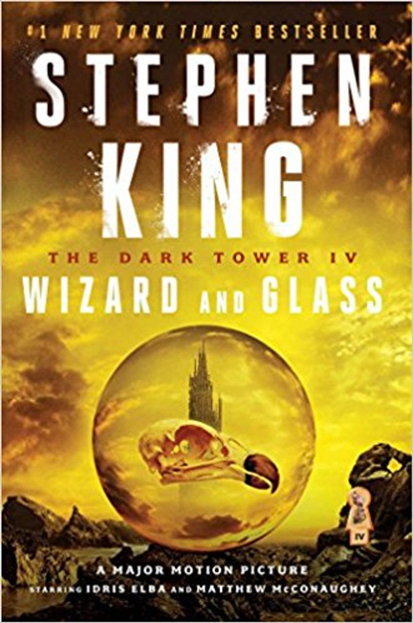 The Dark Tower IV: Wizard and Glass by Stephen King