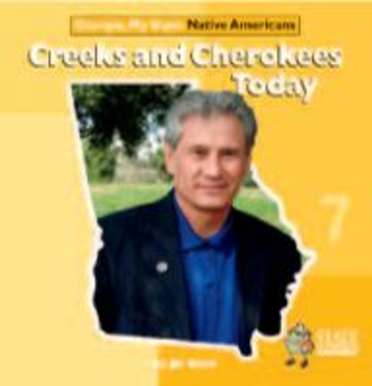 Creeks & Cherokees Today by Jill Ward