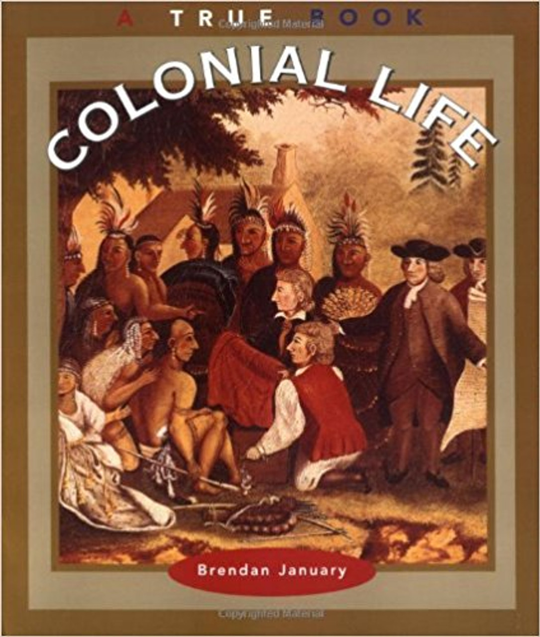 Colonial Life by Brendan Janaury