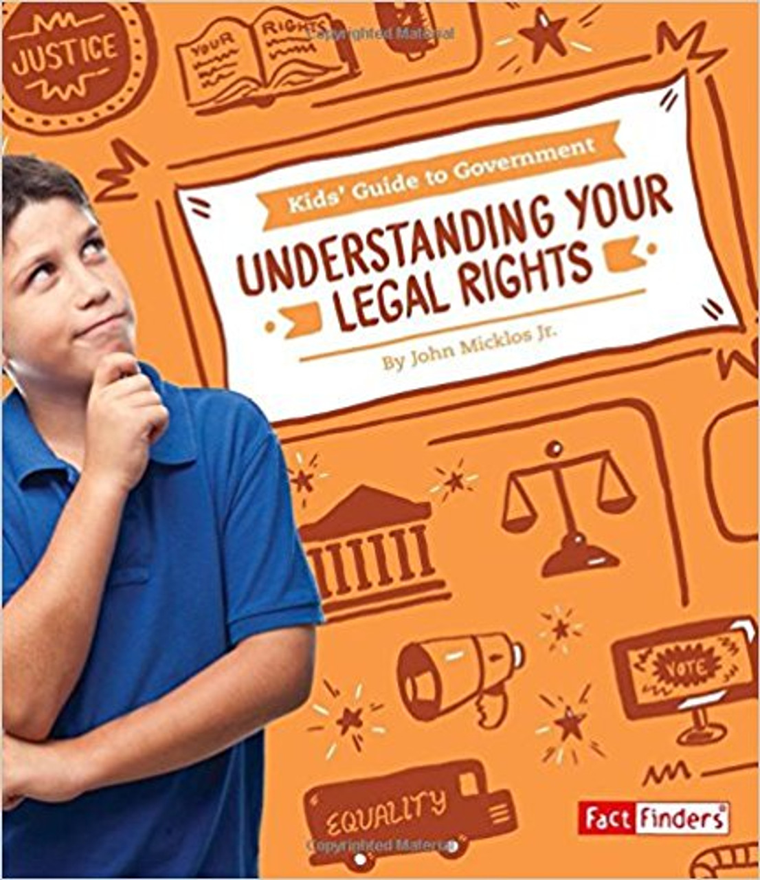Understanding Your Legal Rights by John Micklos