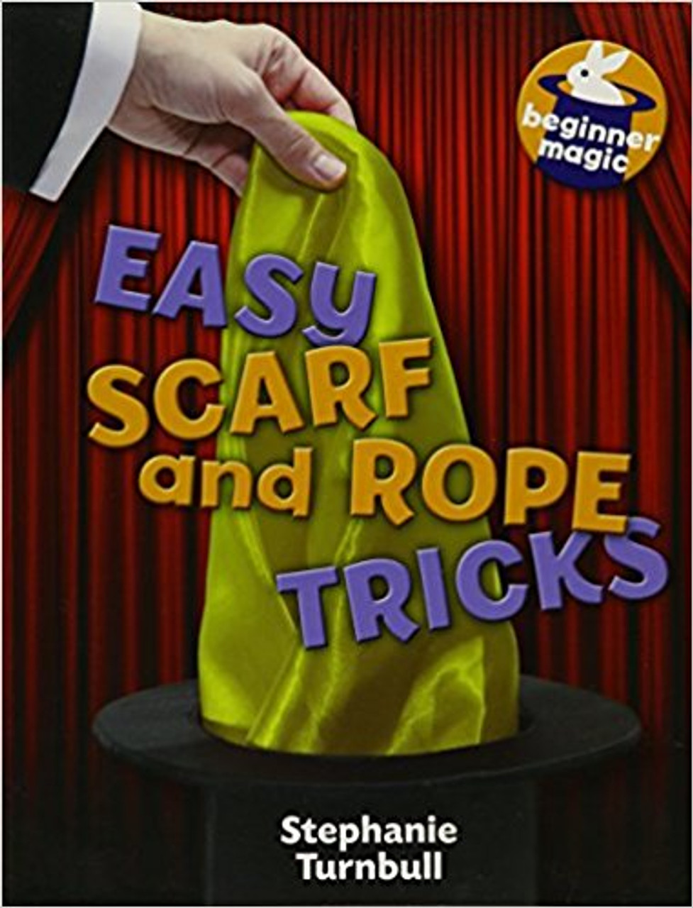 Easy Scarf and Rope Tricks (Paperback) by Stephanie Turnbull