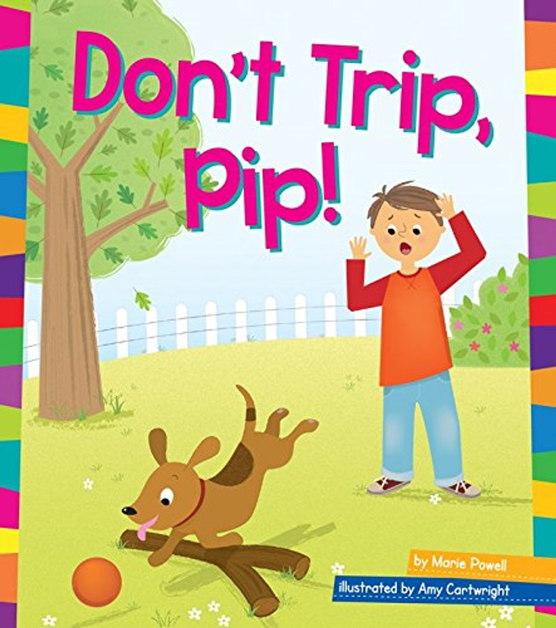 Don't Trip, Pip! by Marie Powell