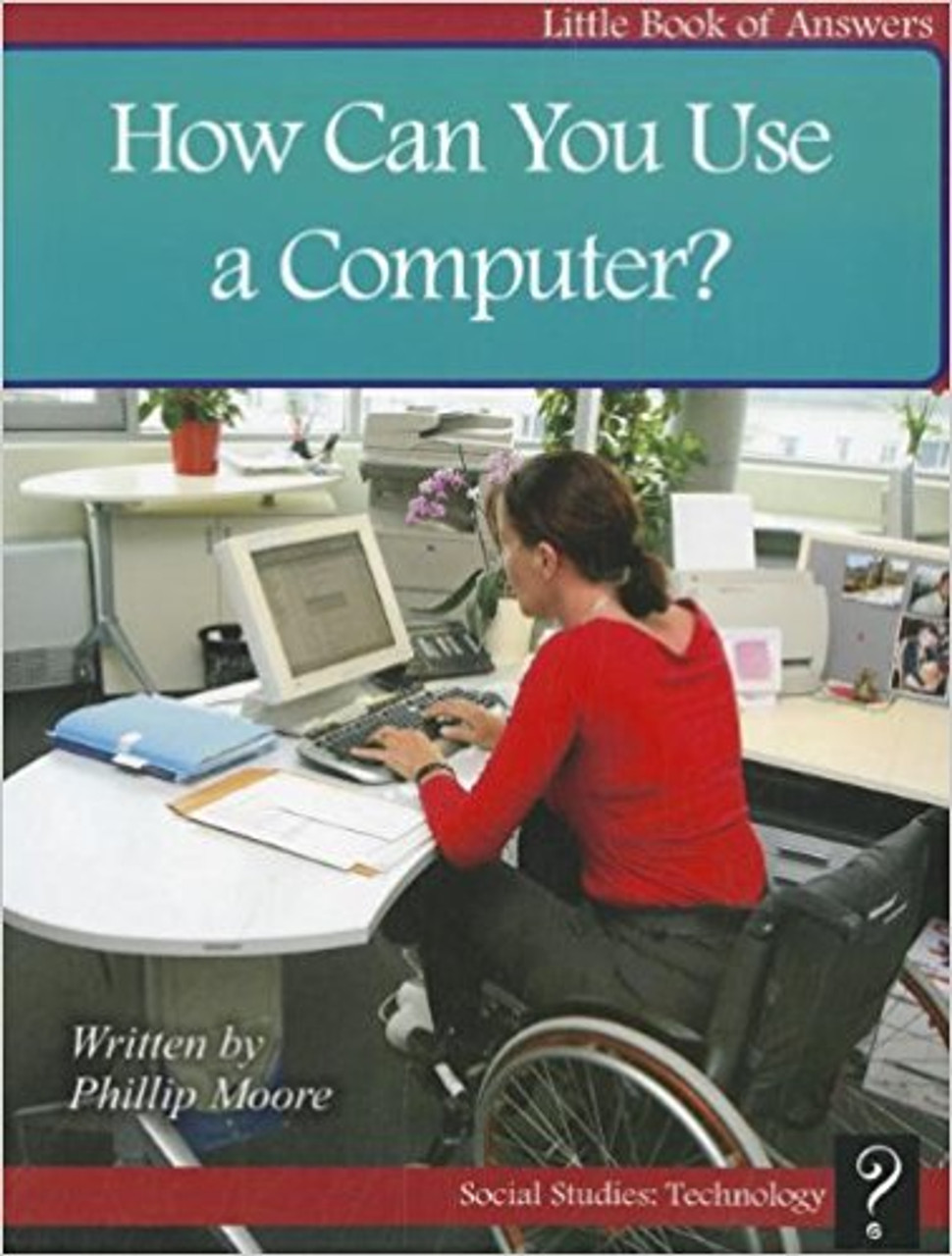 How Can You Use a Computer? by Philip Moore