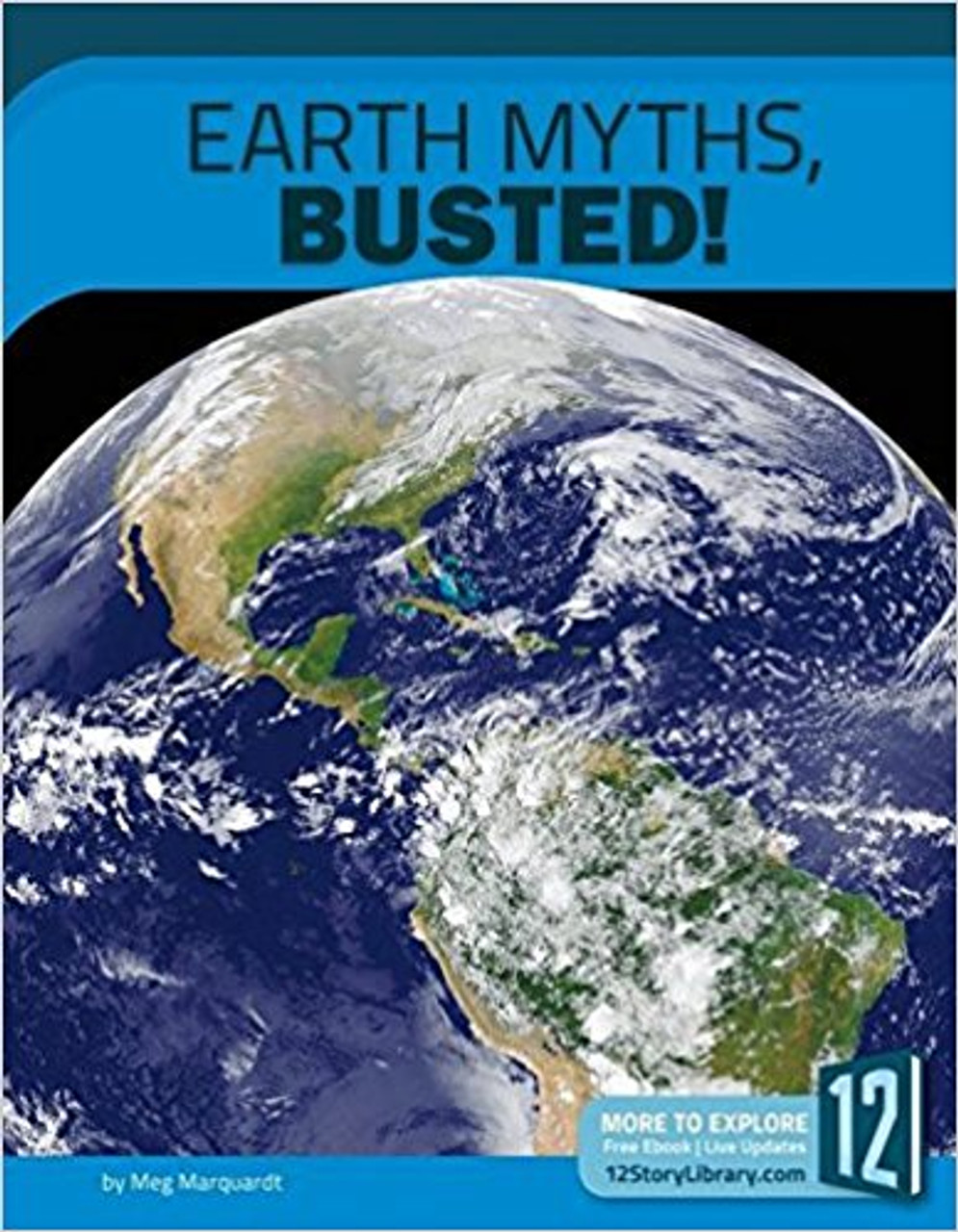 Earth Myths, Busted by Meg Marquardt