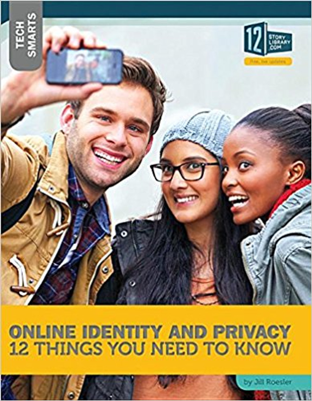Online Identity and Privacy: 12 Things You Need to Know by Jill Roesler