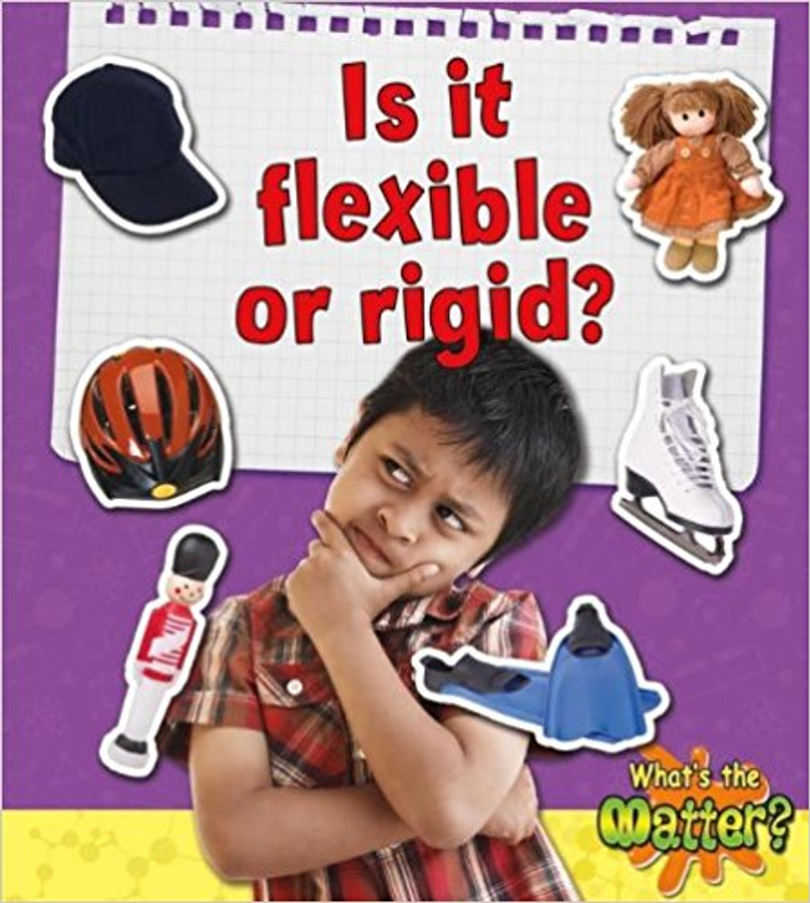 Is it flexible or rigid? (Paperback) by Sheila Fletcher