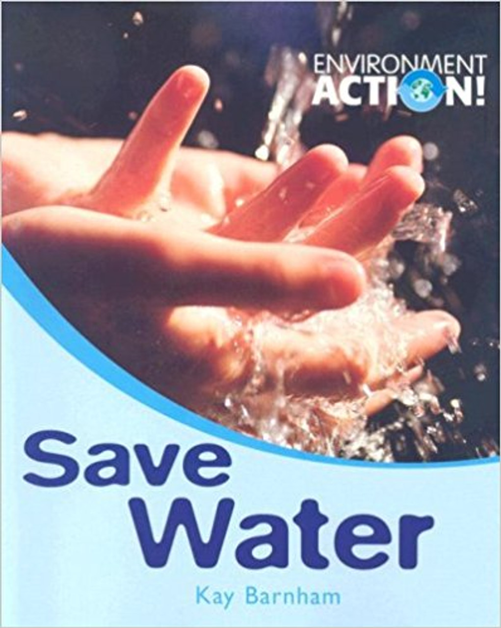 Save Water (Paperback) by Kay Barnham