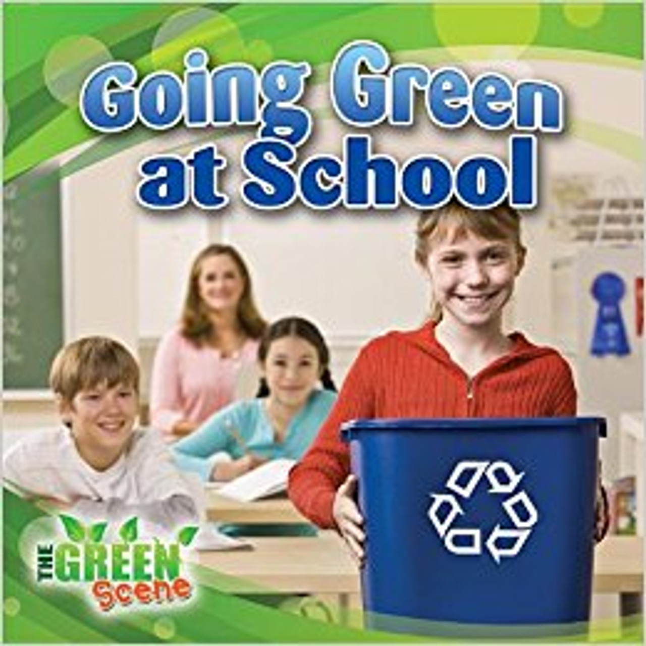 Going Green at School (Paperback) by Molly Aloian