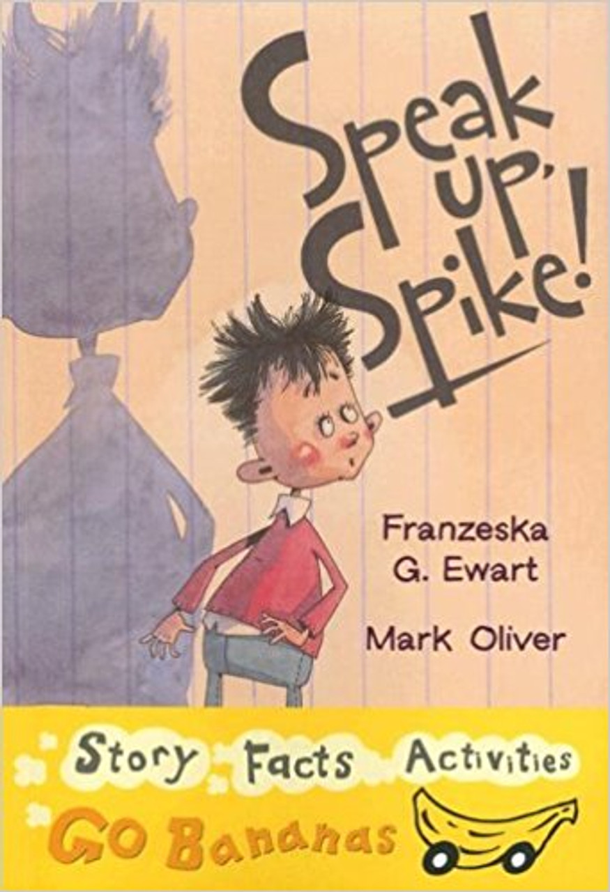 Speak Up, Spike (Paperback) by Franzeska G Ewart