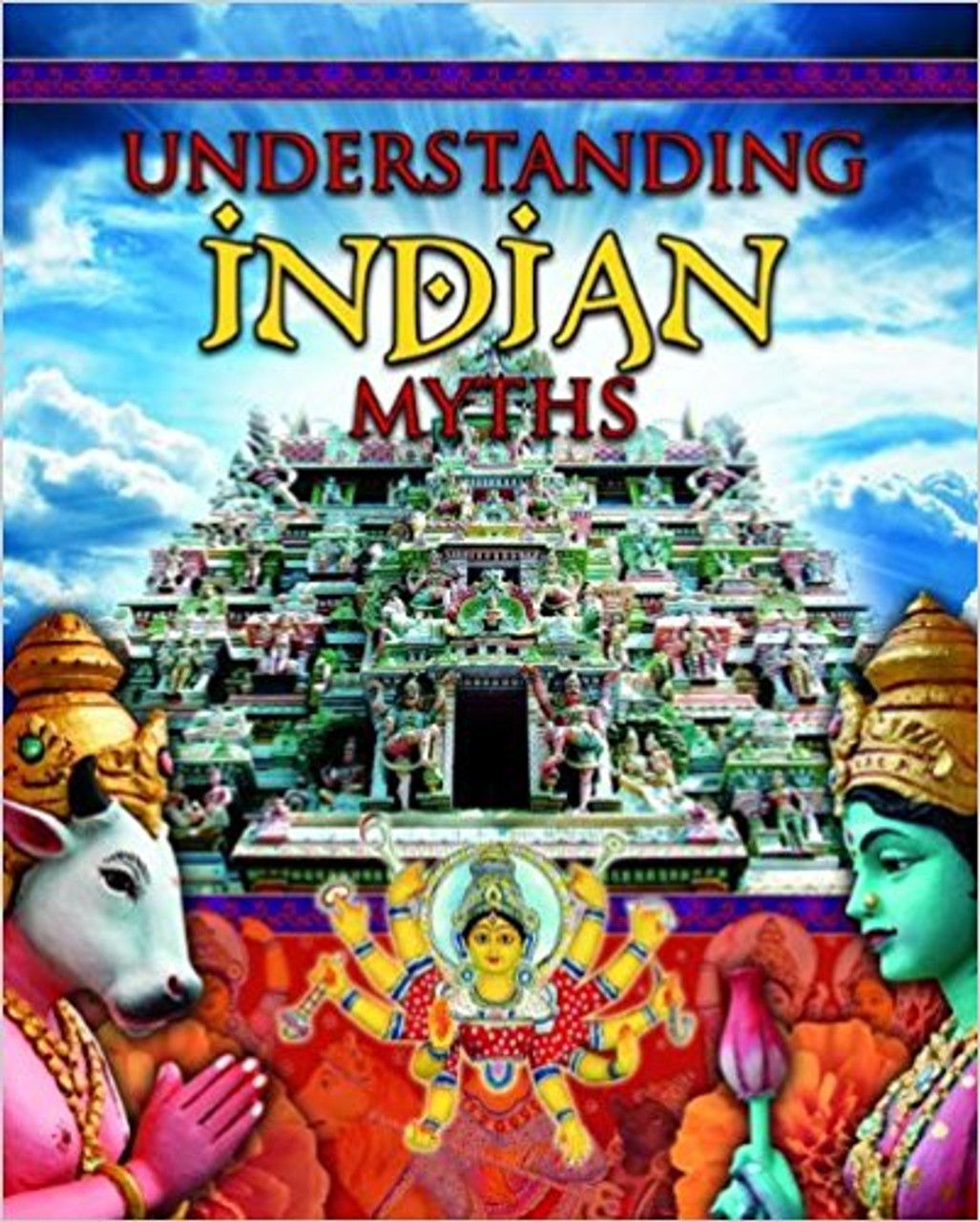 Understanding Indian Myths by Colin Hynson