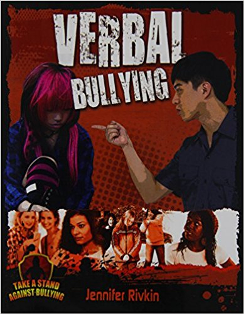Verbal Bullying by Jennifer Rivkin