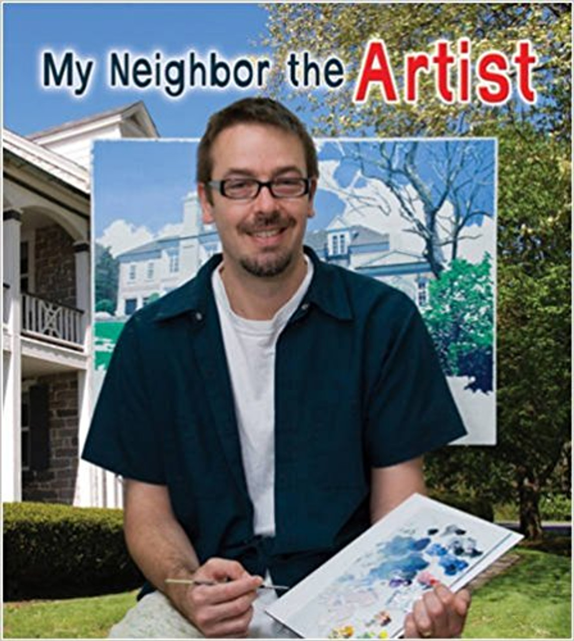 Meet My Neighbor, the Artist by Marc Crabtree