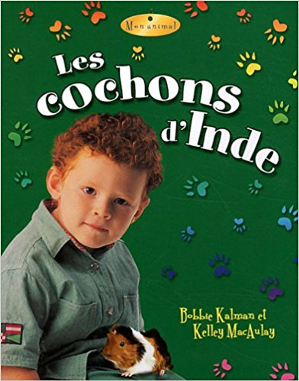 Les Cochons d'Inde by Bobbie Kalman