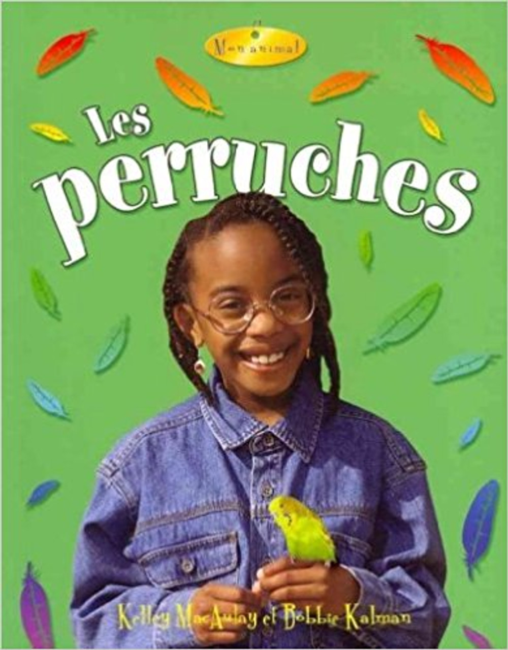 Les perruches by Kelley MacAulay