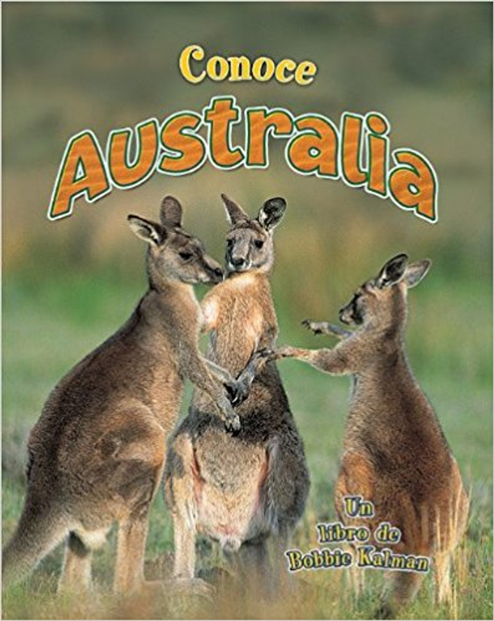 Conoce Australia by Bobbie Kalman