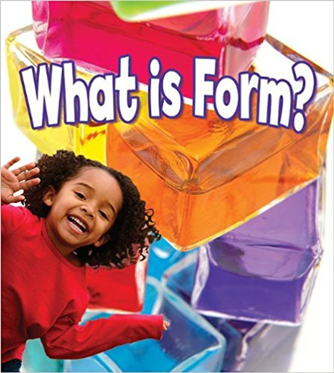 What Is Form? by Susan Markowitz-Meredith
