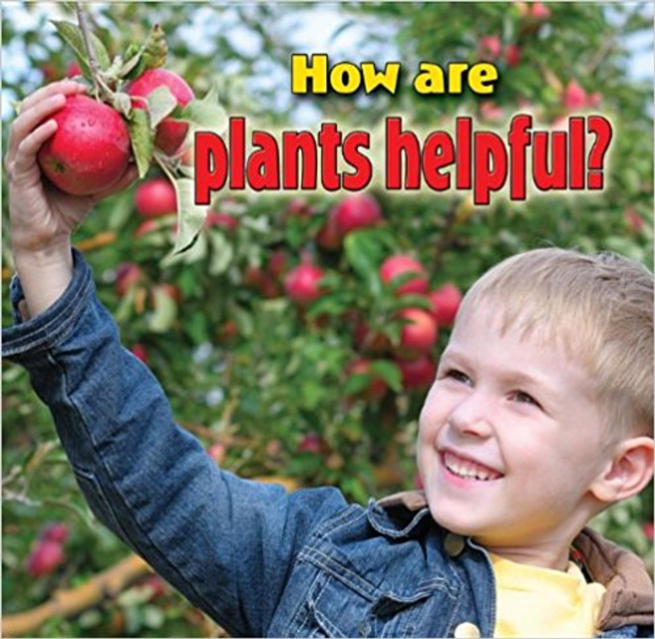 How are plants helpful? (Paperback) by Kelley MacAulay