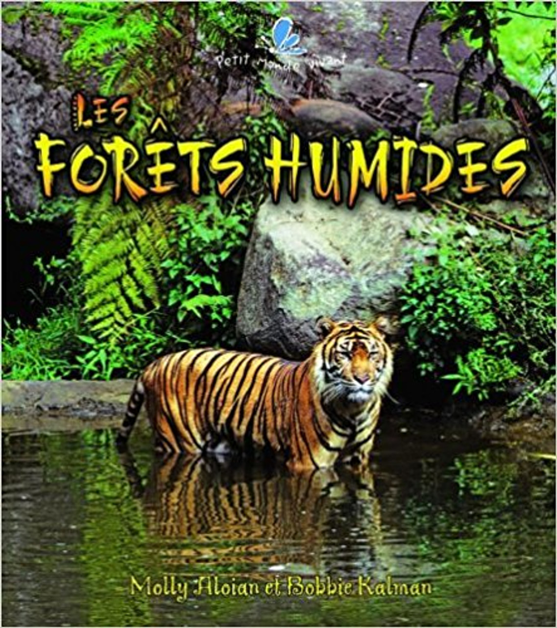 Les Forets Humides by Molly Aloian