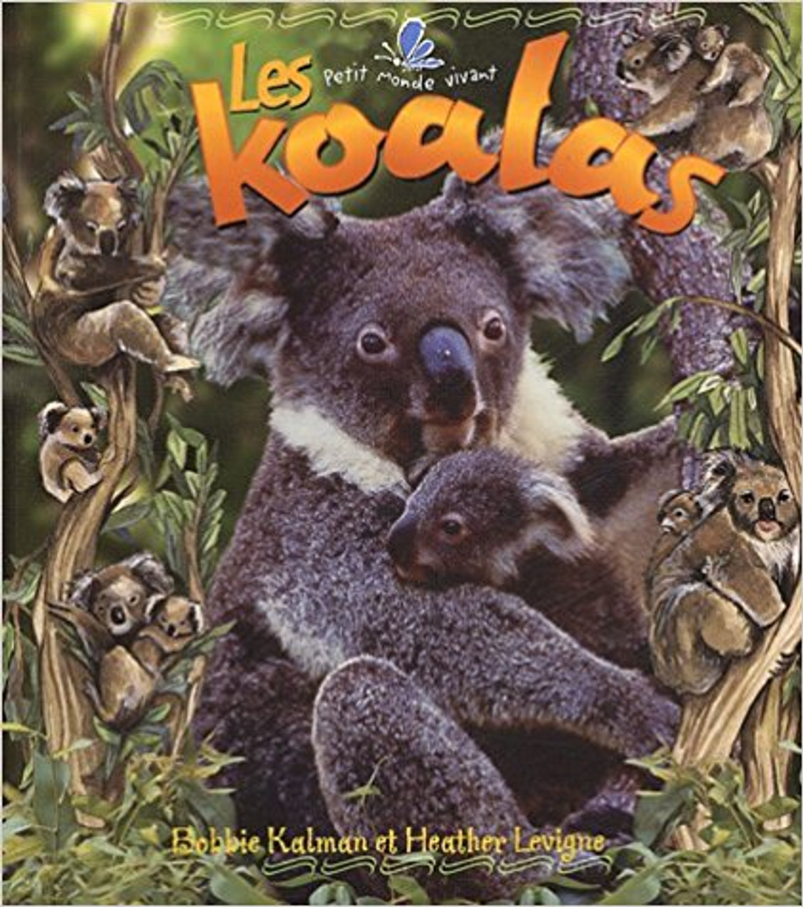 Les Koalas by Bobbie Kalman