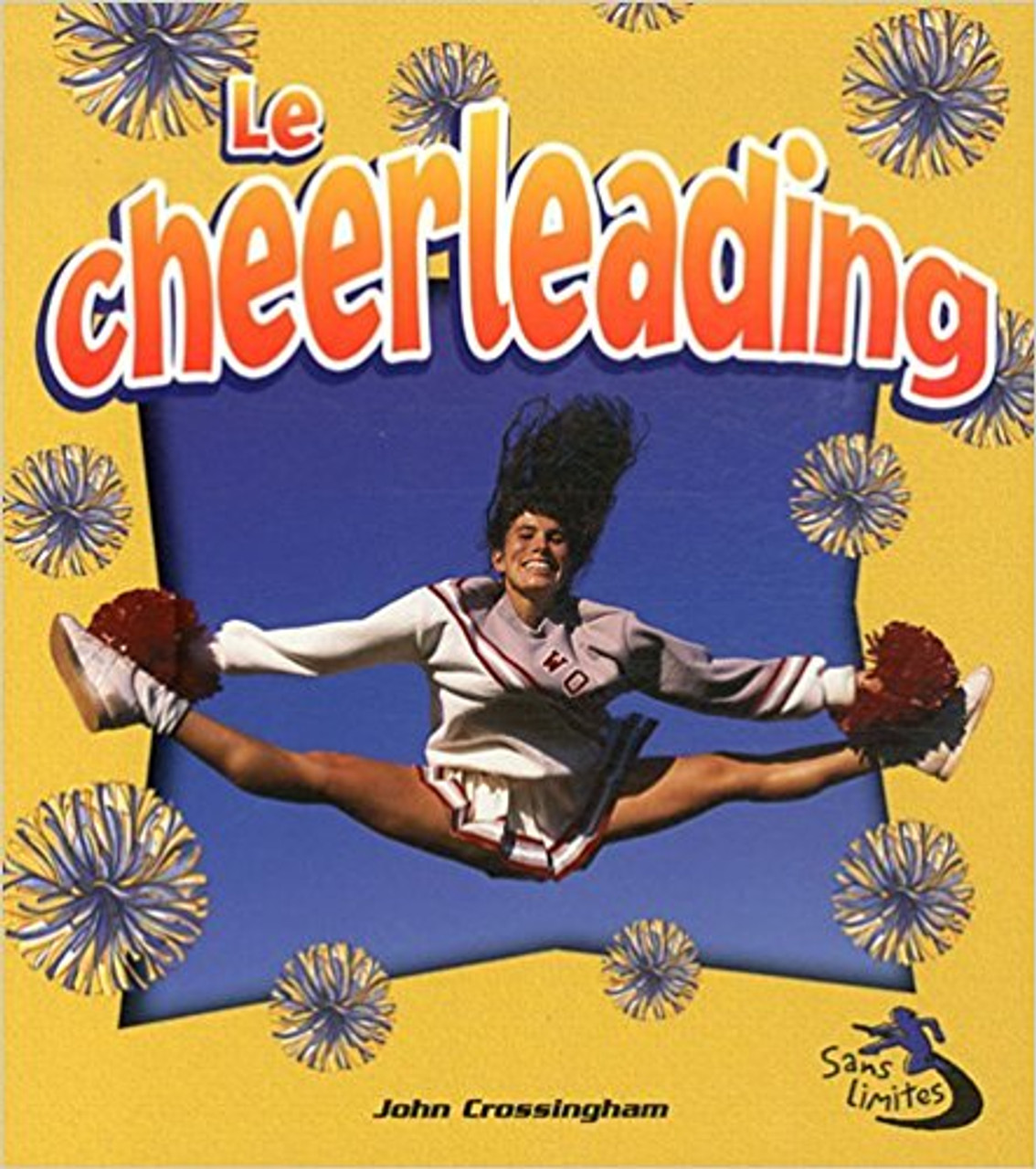 Le Cheerleading by John Crossingham