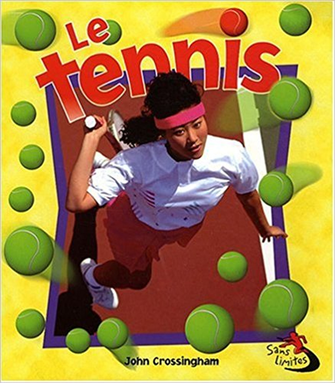 Le Tennis by Bobbie Kalman