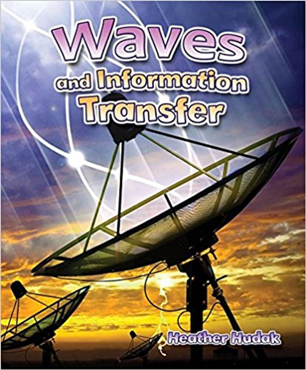 Waves and Information Transfer by Heather Hudak