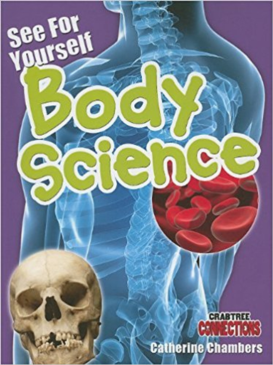 See for Yourself: Body Science by Catherine Chambers