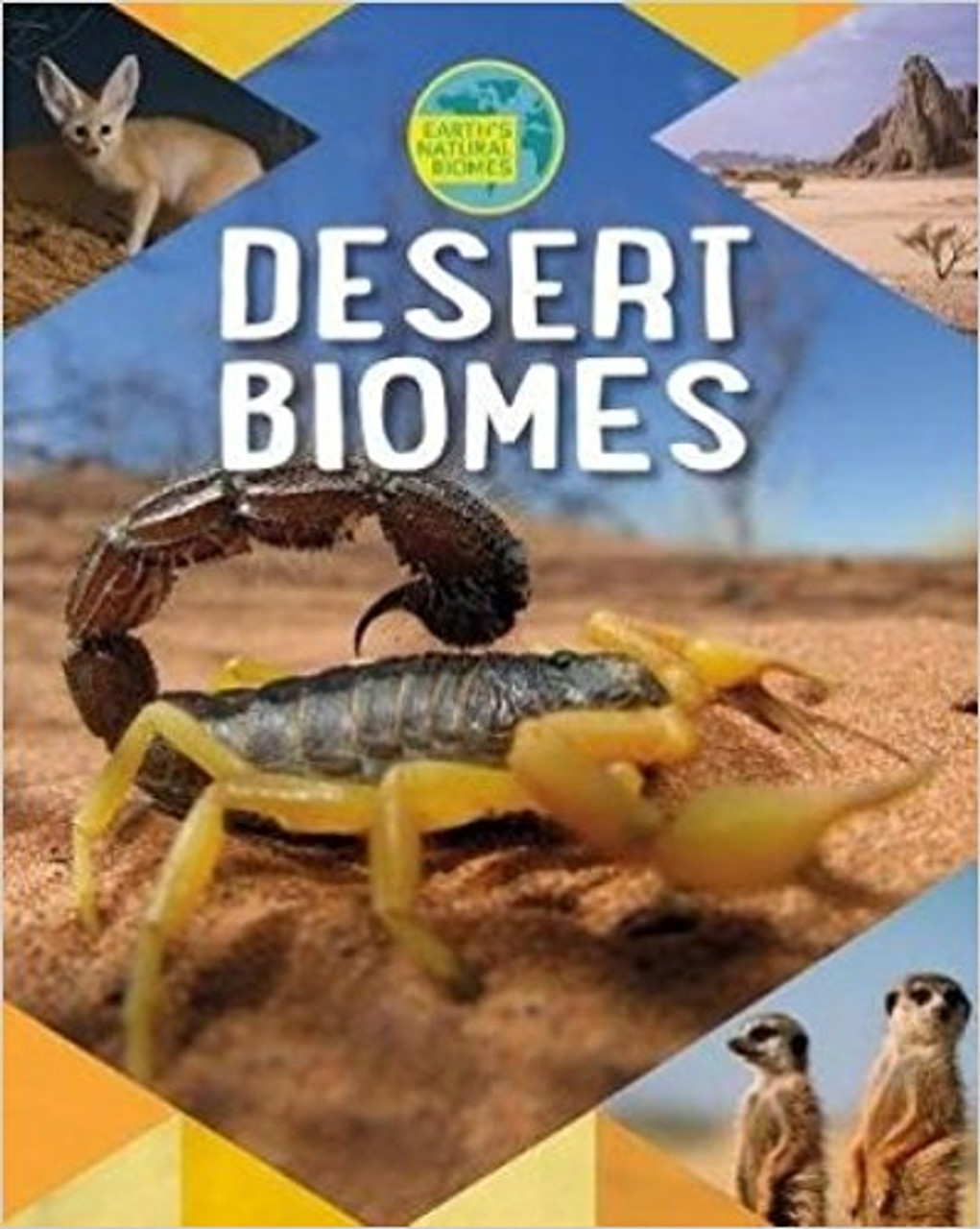 Desert Biomes by Richard Spilsbury