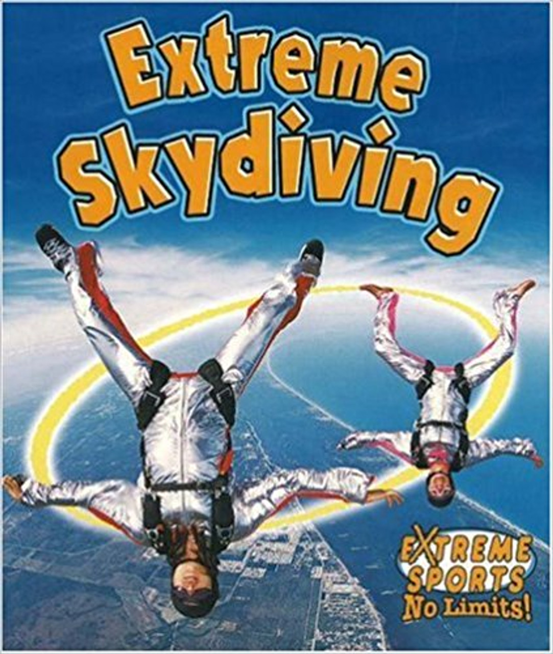 Extreme Skydiving (Paperback) by Bobbie Kalman