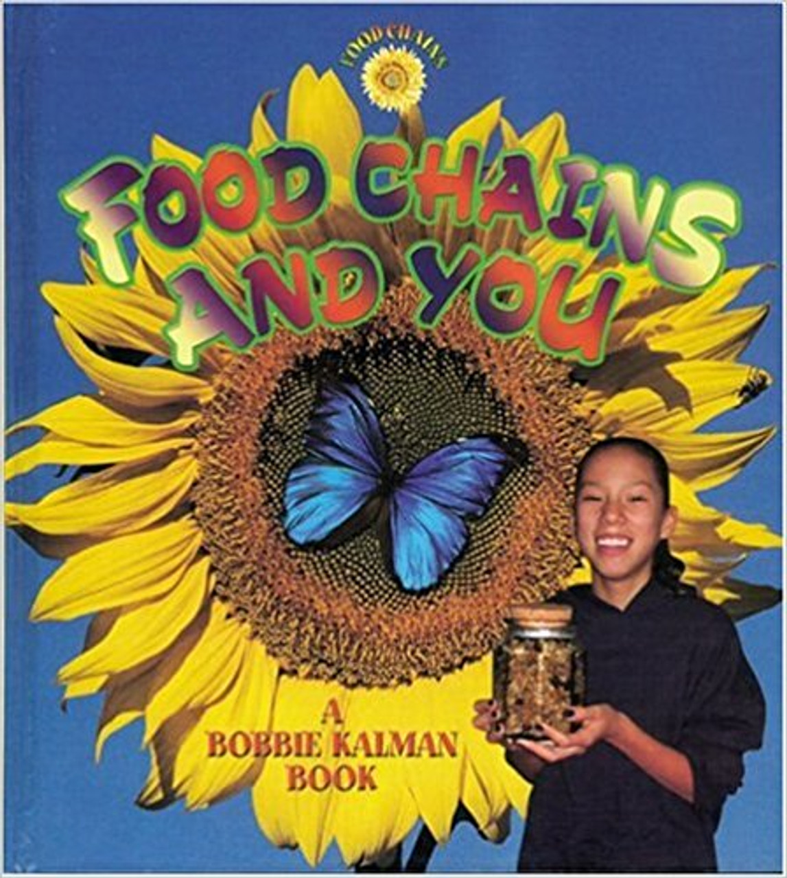 Food Chains and You (Paperback) by Bobbie Kalman