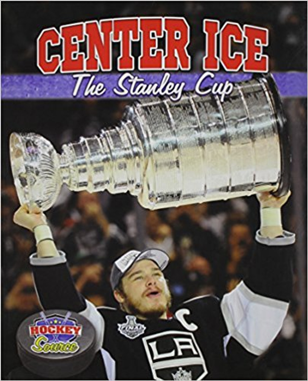 Center Ice: The Stanley Cup (Paperback) by Jaime Winters