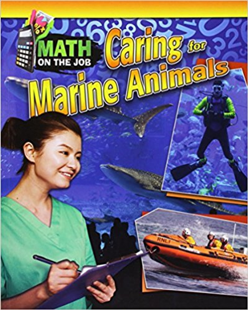 Math on the Job: Caring for Marine Animals by Richard Wunderlich